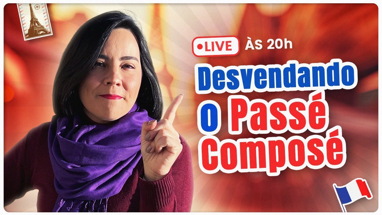 Aulão Semanal #69 - Desvendando o Passé Composé