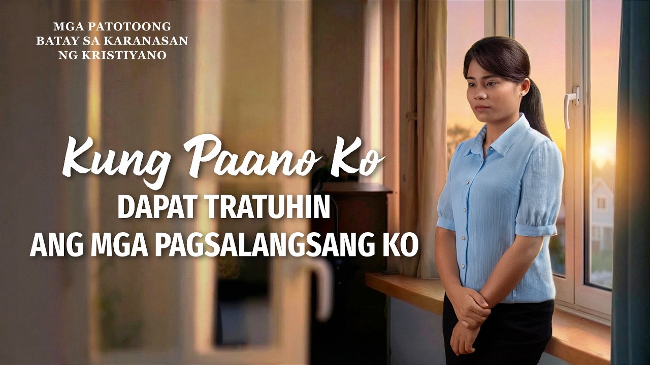 Tagalog Testimony Videos, Ep. 854: Kung Paano Ko Dapat Tratuhin ang mga Pagsalangsang Ko