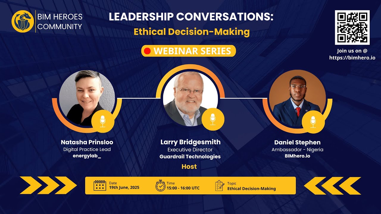 BIM Heroes Leadership Series Ep.6:  Ethical Decision Making