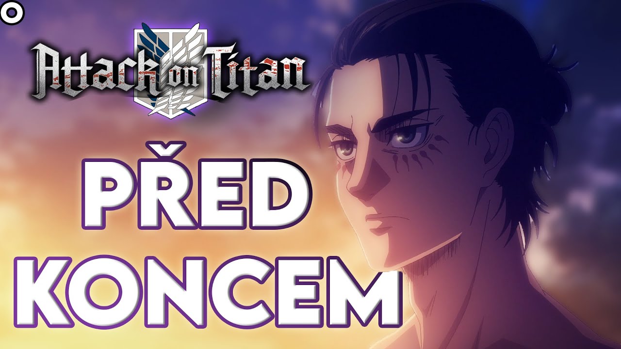 Attack on Titan - Před koncem