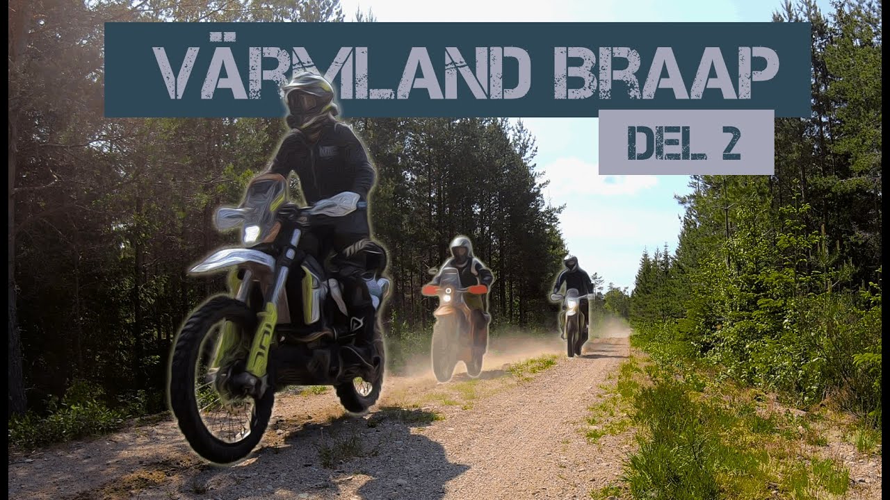 Värmland Braap - Del 2