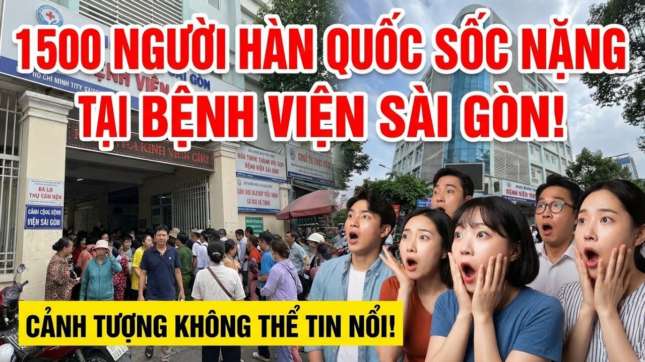 1.500 Người Hàn Sốc Toàn Tập Khi Vào 1 Bệnh Viện Ở Sài Gòn…