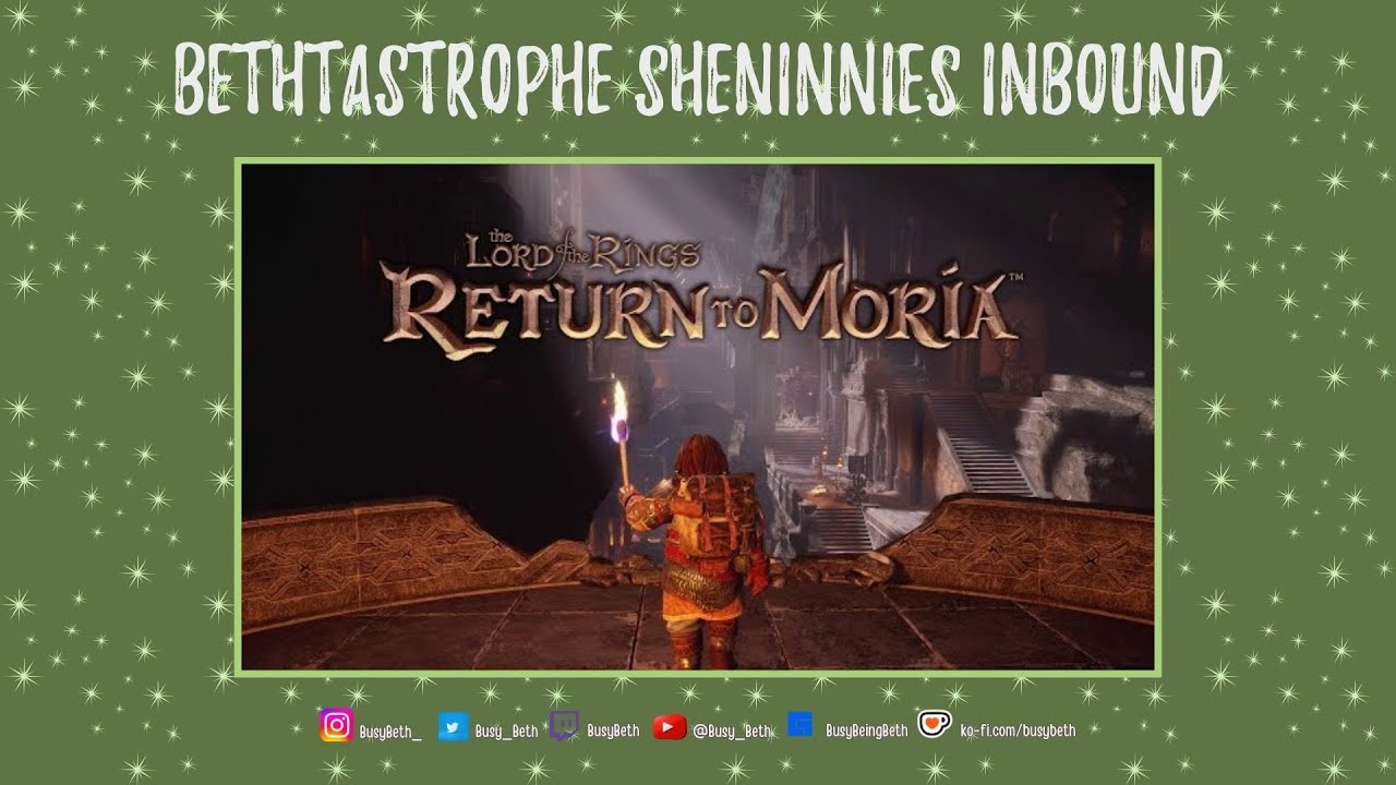🛠️ 🌟 Bethtastrophe Returns to Moria! 🌟 🛠️ | #busybeth #twitch