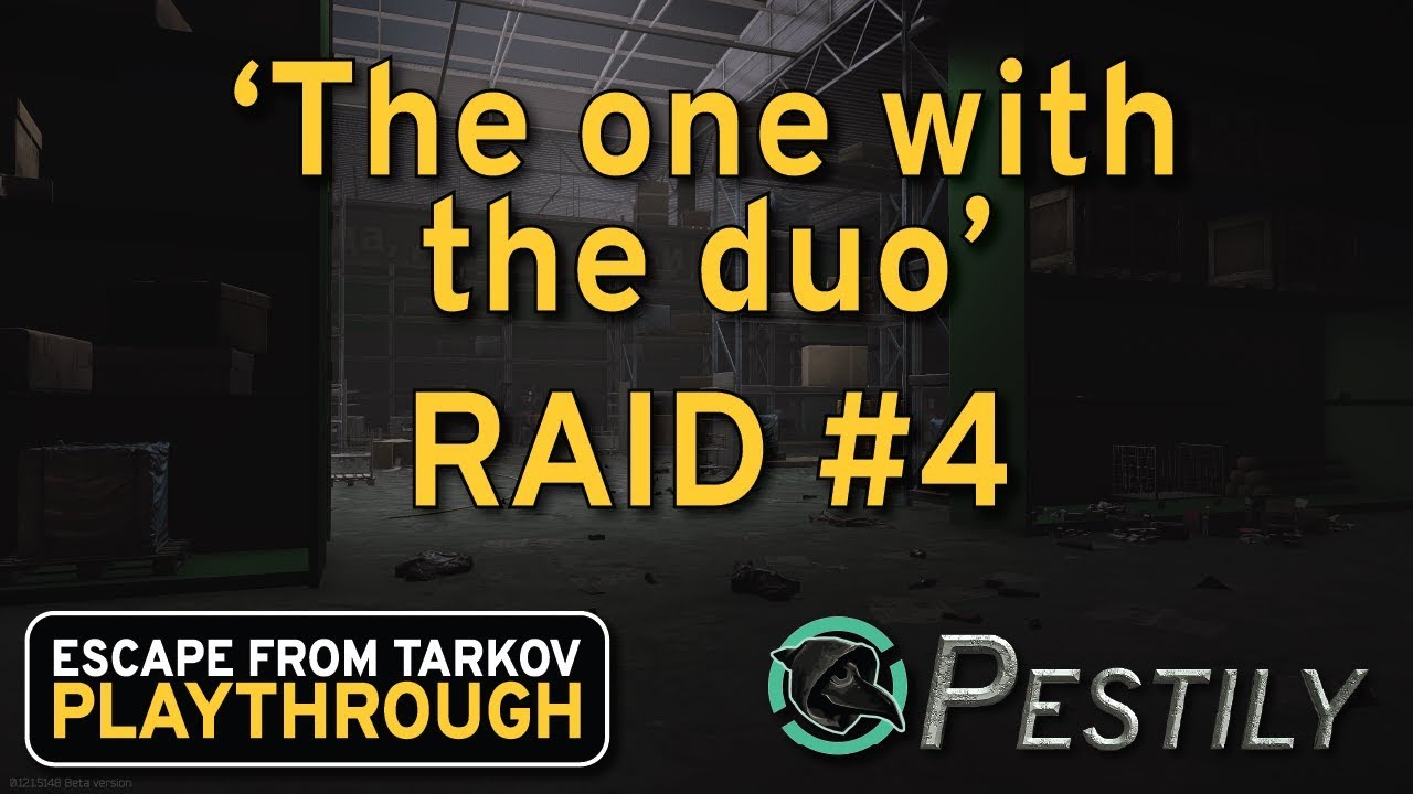 The One With The Duo - Raid #4 - Full Playthrough Series - Escape from Tarkov