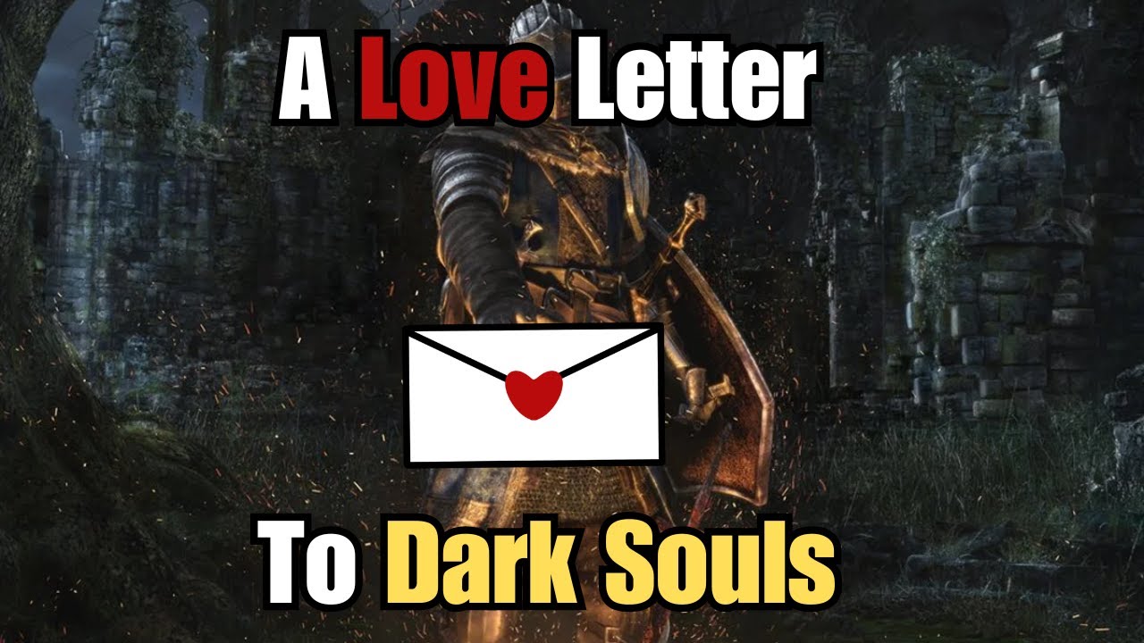 Любовное послание к Dark Souls