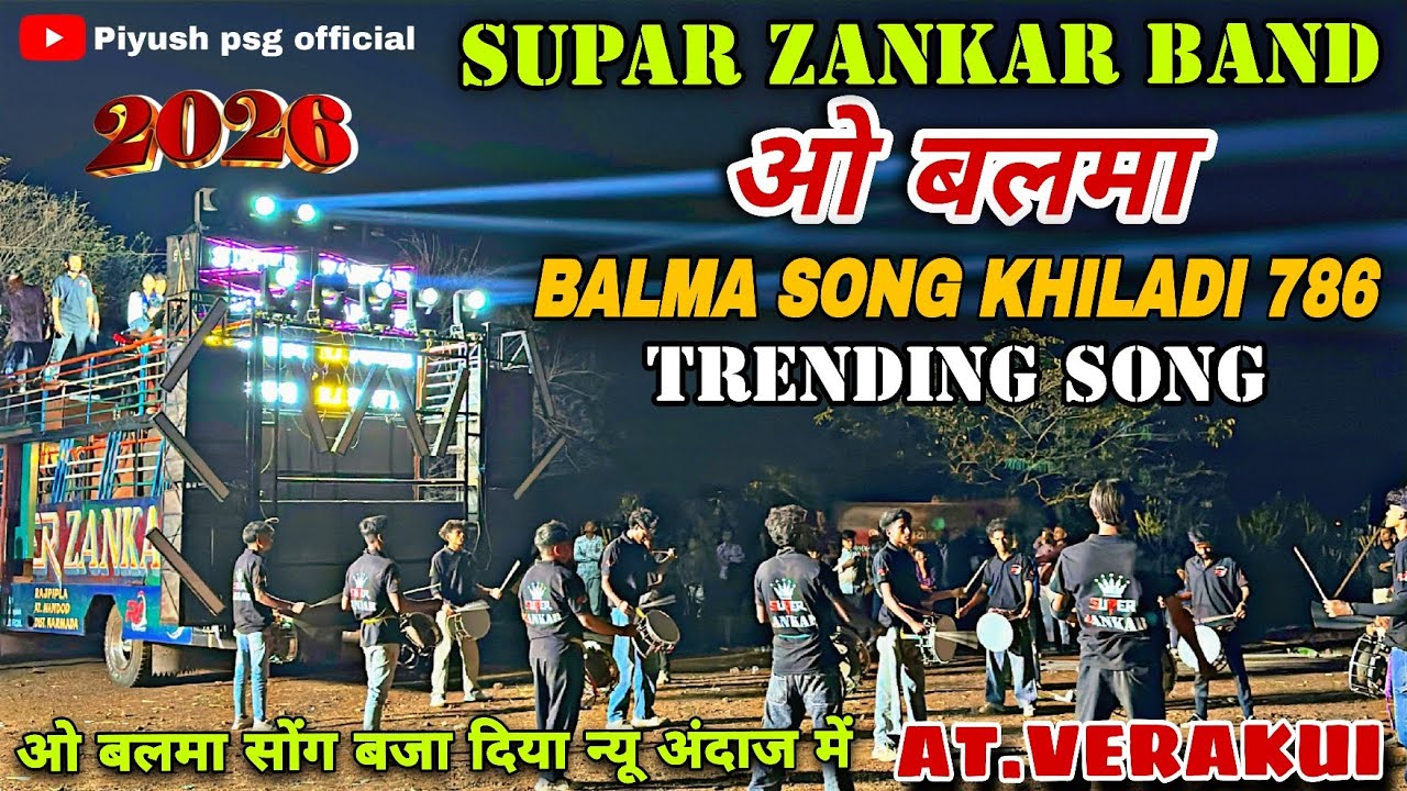 ओ बलमा सोंग बजा दिया | Balma Song Khiladi 786 | SUPAR ZANKAR BAND AT.VERAKUI 