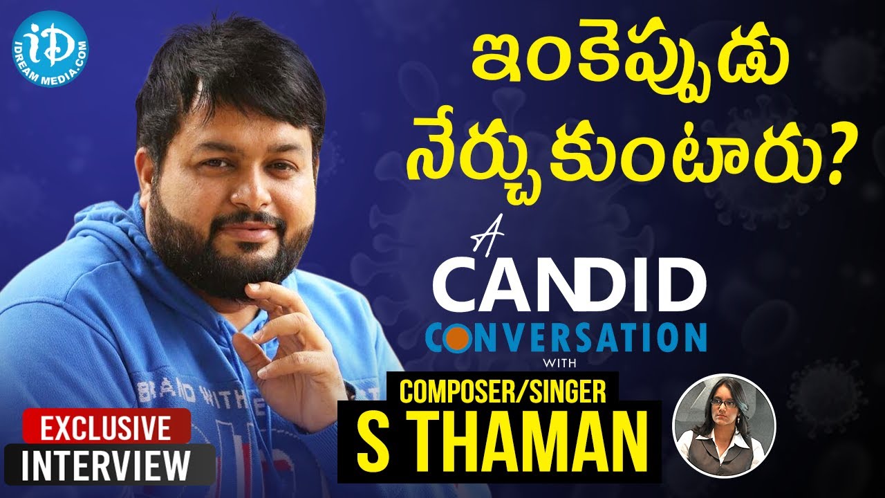 An Unsung Covid-19 Warrior Composer/Singer S Thaman Exclusive Interview | A Candid Conversation