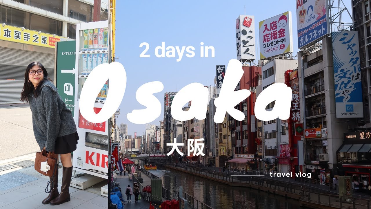 2 days in Osaka 🇯🇵 first time guide, foodtrip, dotonbori street, Universal Studios 🍜 Japan vlog