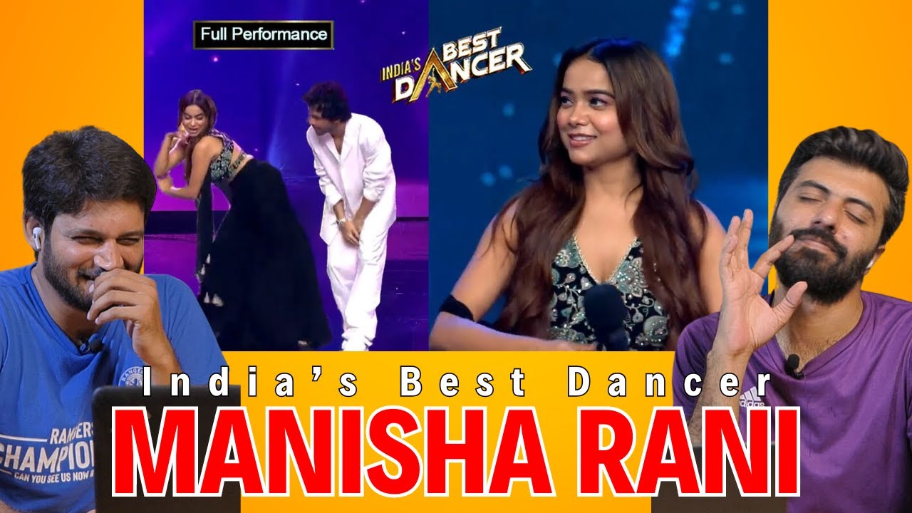 Manisha Rani in India Best Dancer | Bsn Reaction