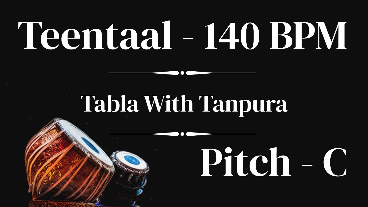 Teental 140 BPM | Scale C | Tabla With Tanpura For Riyaz