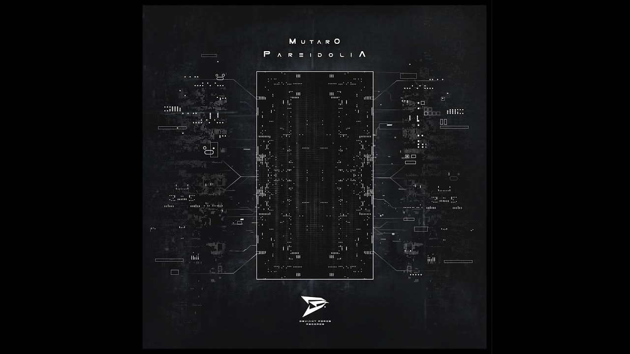 Mutaro - Pareidolia Deviant Force Records