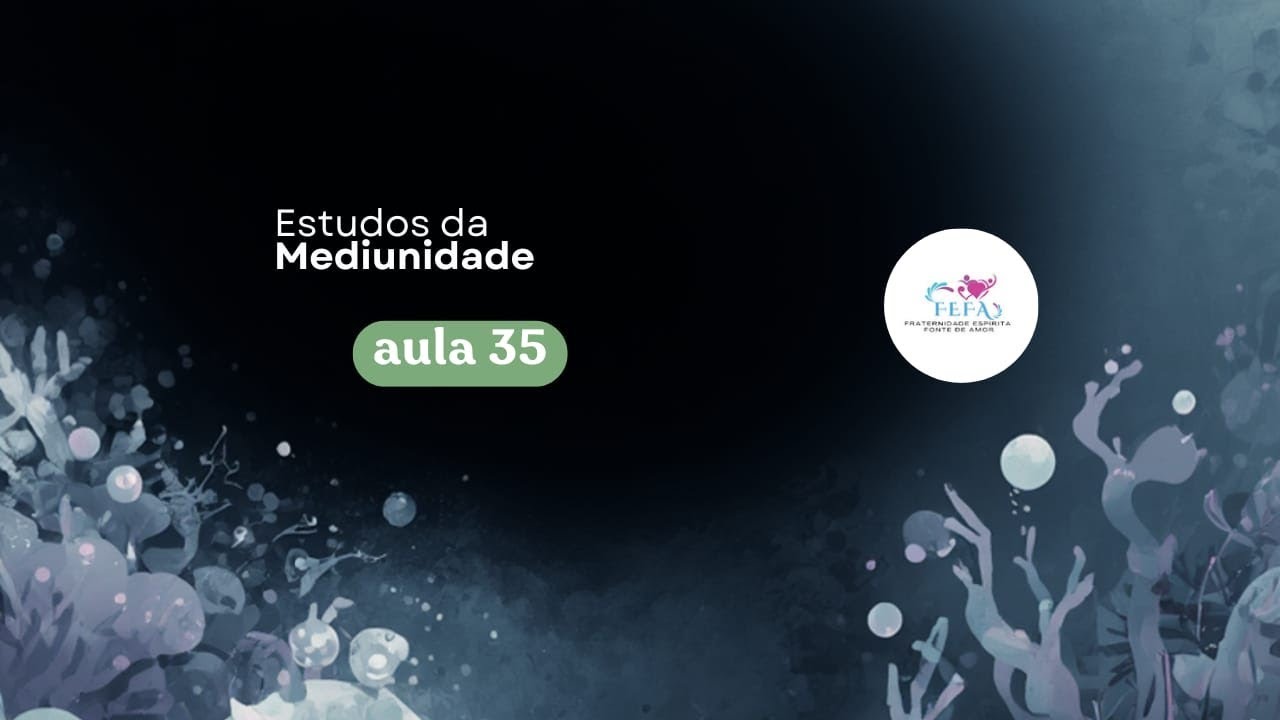 Estudos da Mediunidade - aula 35 Charlatanismo e Embuste - Livro dos Médiuns capitulo XXVIII 