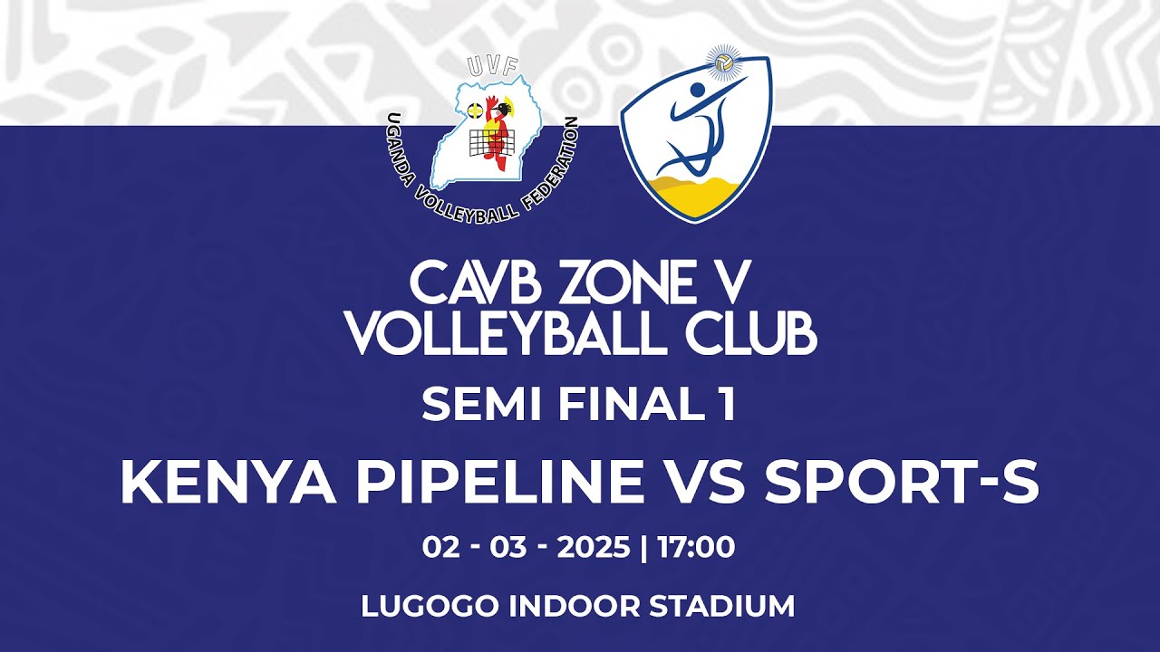 KENYA PIPELINE (RW) VS SPORT-S (UG) | WOMEN'S SEMI FINAL 1 | CAVB ZONE 5 CLUB CHAMPIONSHIP