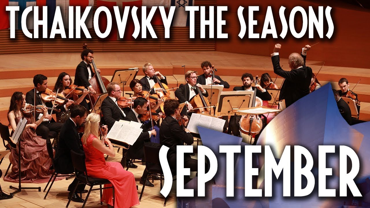 P.I.Tchaikovsky - The Seasons - September - iPalpiti Orchestra/Schmieder