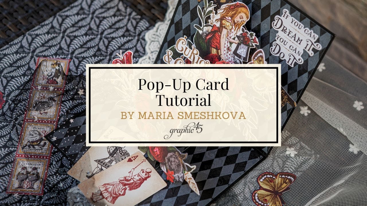 How to Make a Pop-Up Card with G45’s Curiouser & Curiouser | Step-by-Step Tutorial