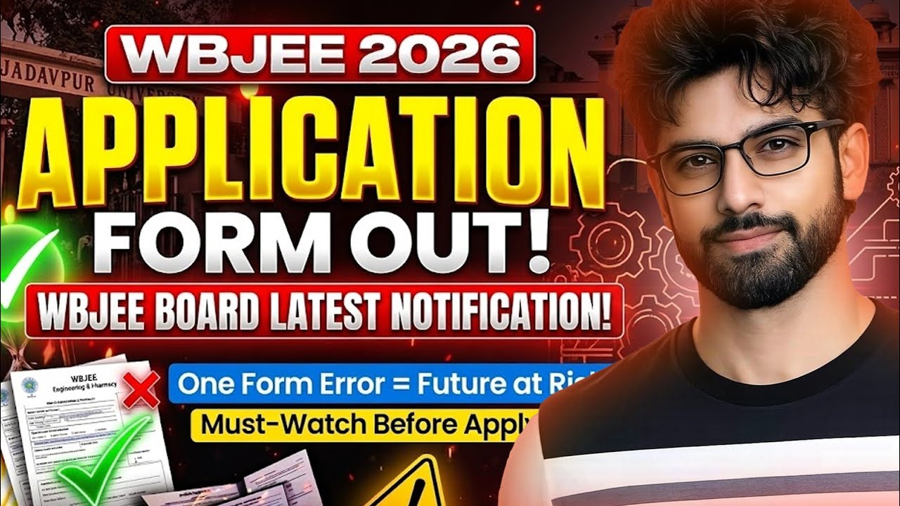 WBJEE 2026 Application Form Released | Registration Started | Important Dates, Eligibility 