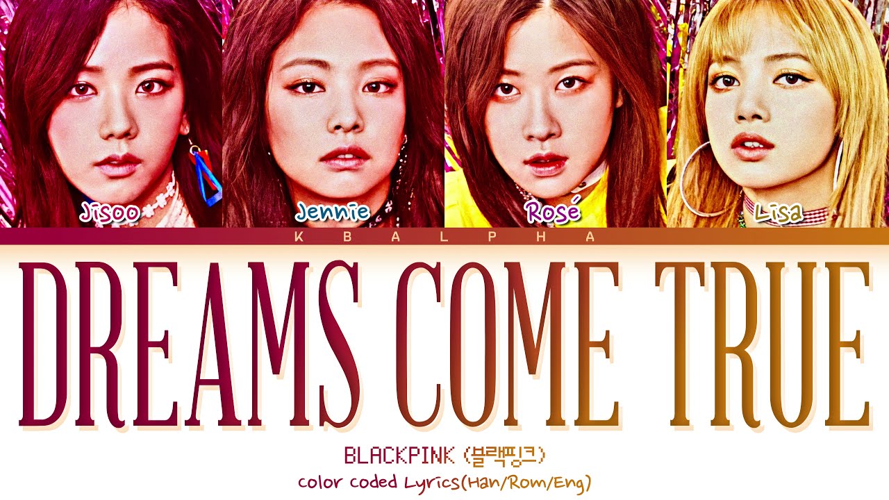 How would BLACKPINK sing ‘Dreams Come True’ by aespa (Color Coded Lyrics + Line Distribution)