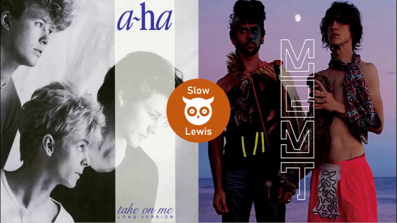 Take On Kids (MGMT x A-Ha) (Slow Lewis Mashup)