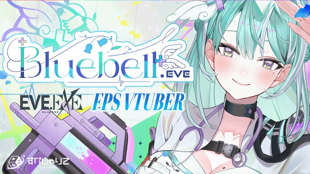 Bluebell.EVE 🎐💉 FPS VTuber【EVE.EXE】