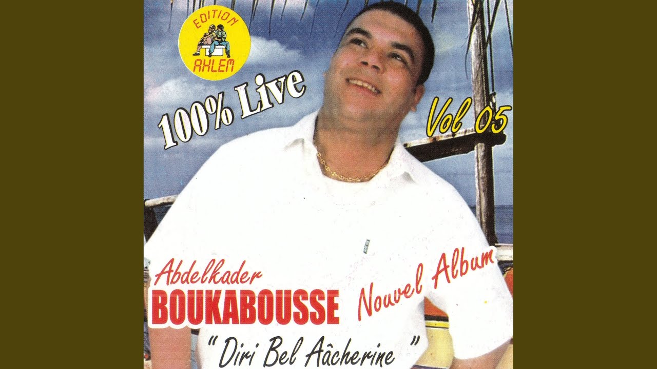 Diri bel aâcherine (Live)