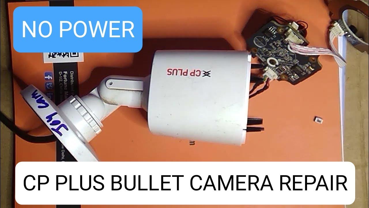 CCTV camera repair / CP plus bullet camera no power issue 100% repair