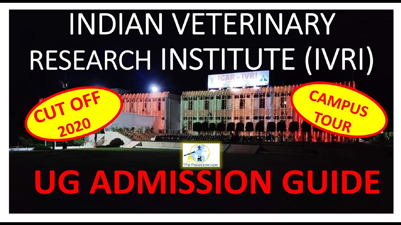 Complete Guide to IVRI UG aspirant | Expected NEET cut-off this year| IVRI campus and college life!