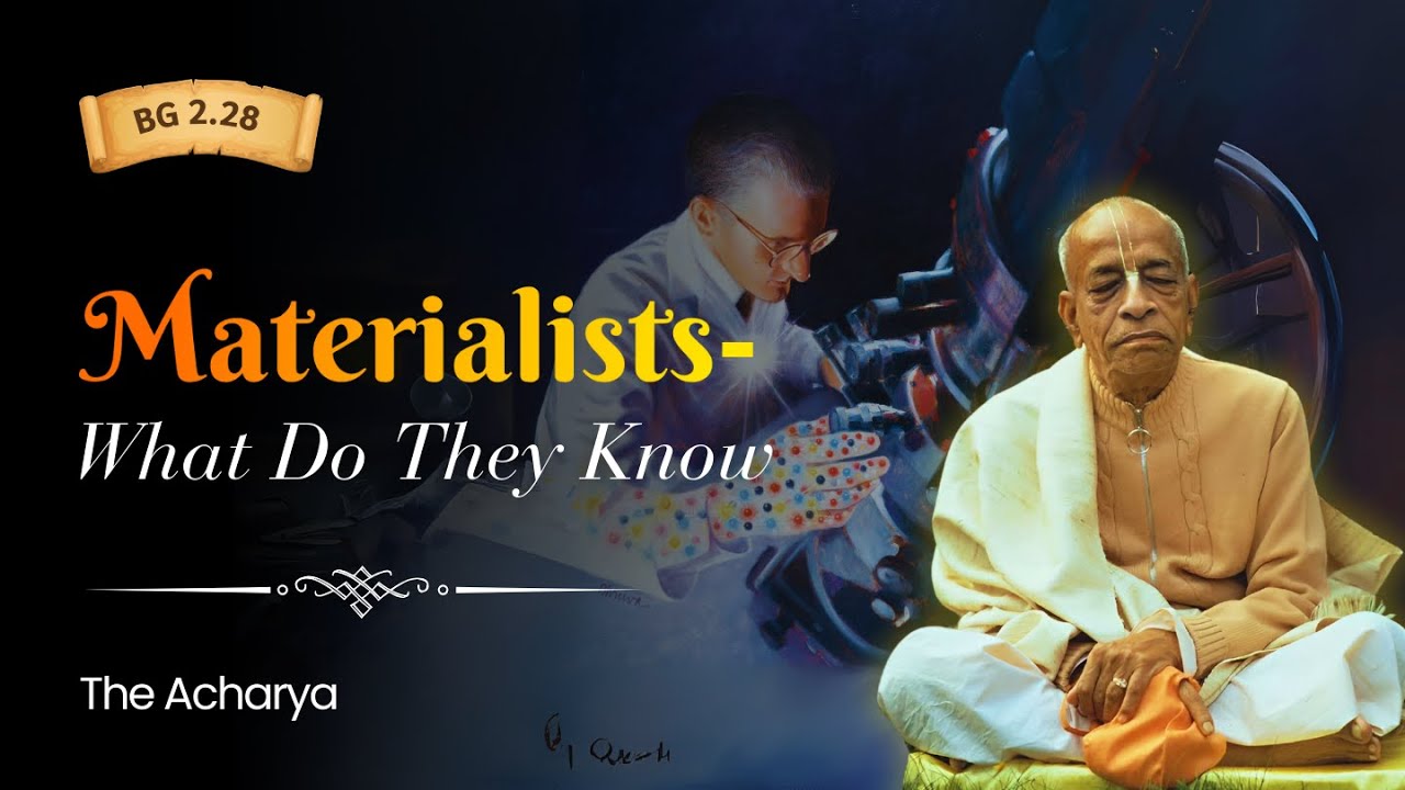 Materialists What Do They Know | BG 2.28 | London, England | Srila Prabhupada