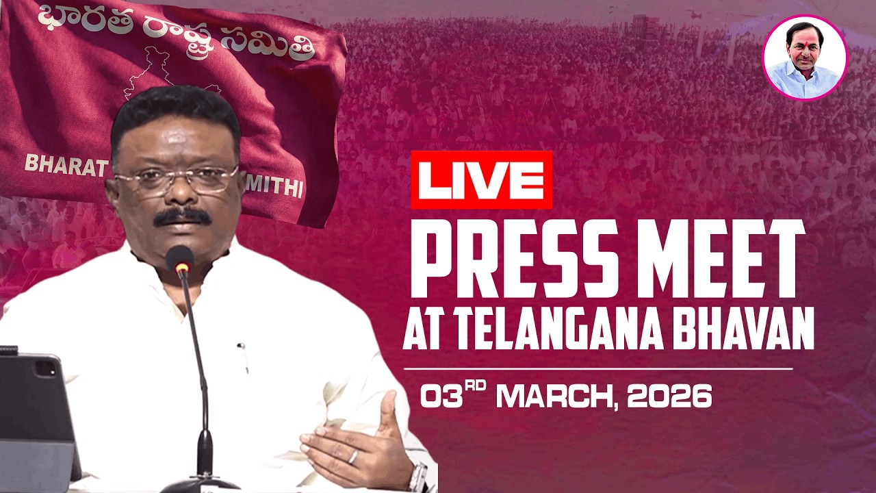 LIVE: BRS Leaders press meet at Telangana Bhavan