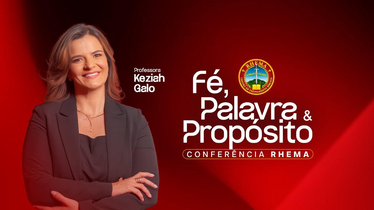 Conferência Rhema - Fé, palavra e propósito - Keziah Galo - Domingo (Noite) - 08/02/2026