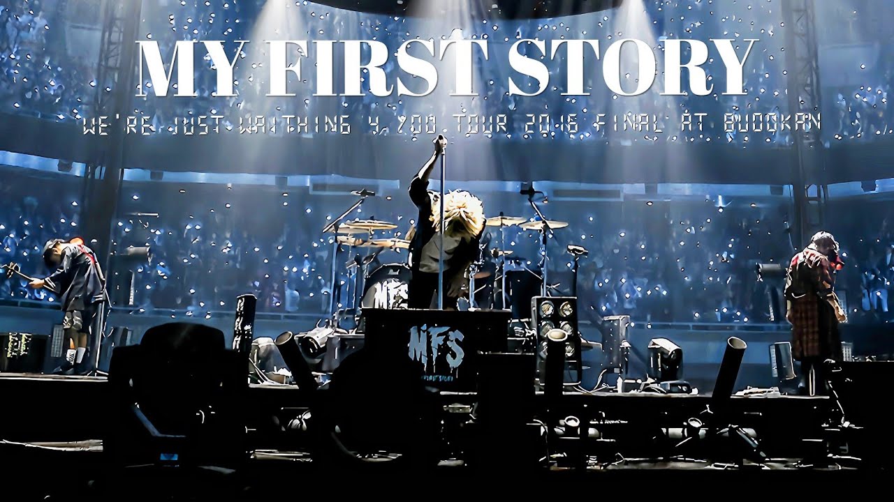 MY FIRST STORY   We're Just Waiting 4 You Tour 2016 Final at BUDOKAN
