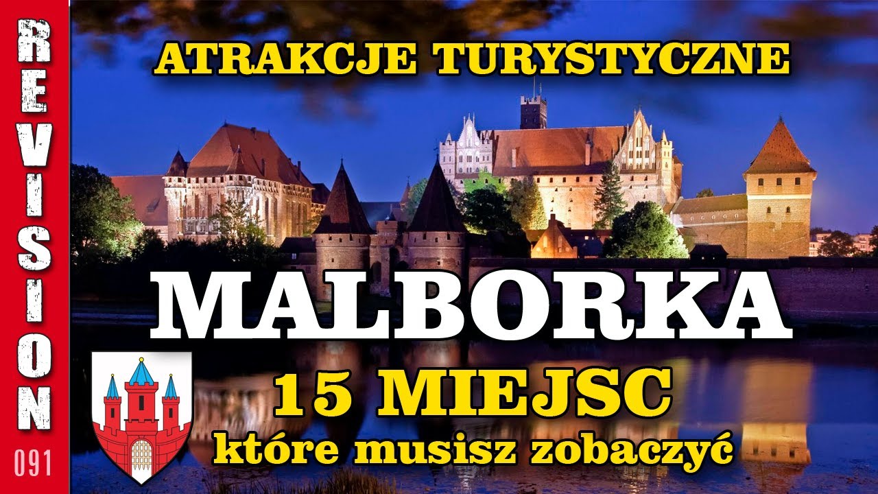Atrakcje Turystyczne Malborka #091 - 15 miejsc które musisz zobaczyć