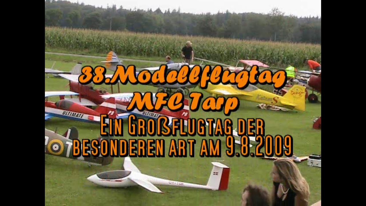 Modellflugtag in Tarp bei Flensburg im Jahr 2009 Teil 1