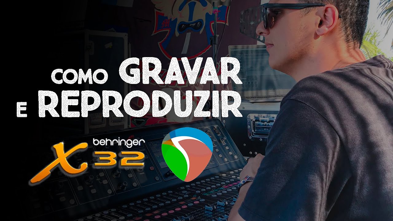 COMO GRAVAR E REPRODUZIR MULTIPISTA USANDO A X32 E O REAPER [M&Eacute;TODO F&Aacute;CIL] | PUXANDO A CENA