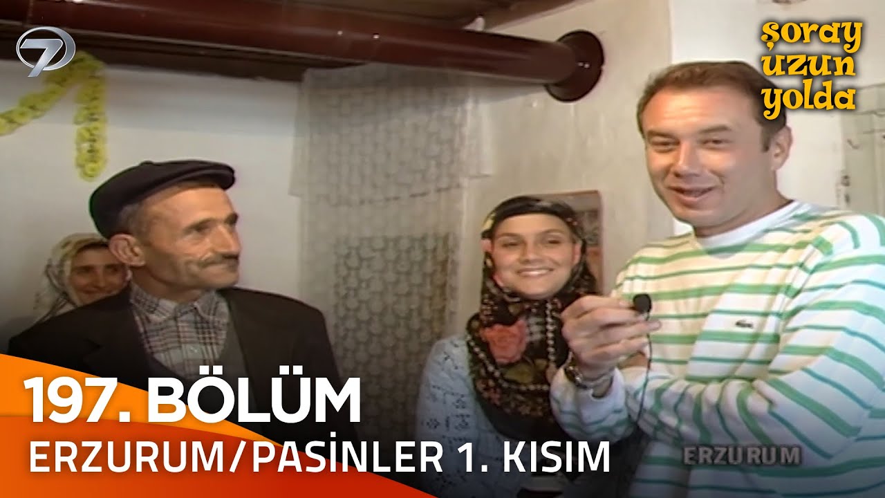 Bir Şoray Efsanesi 197. Bölüm - Erzurum-Pasinler 1. Kısım | Şoray Uzun Yolda
