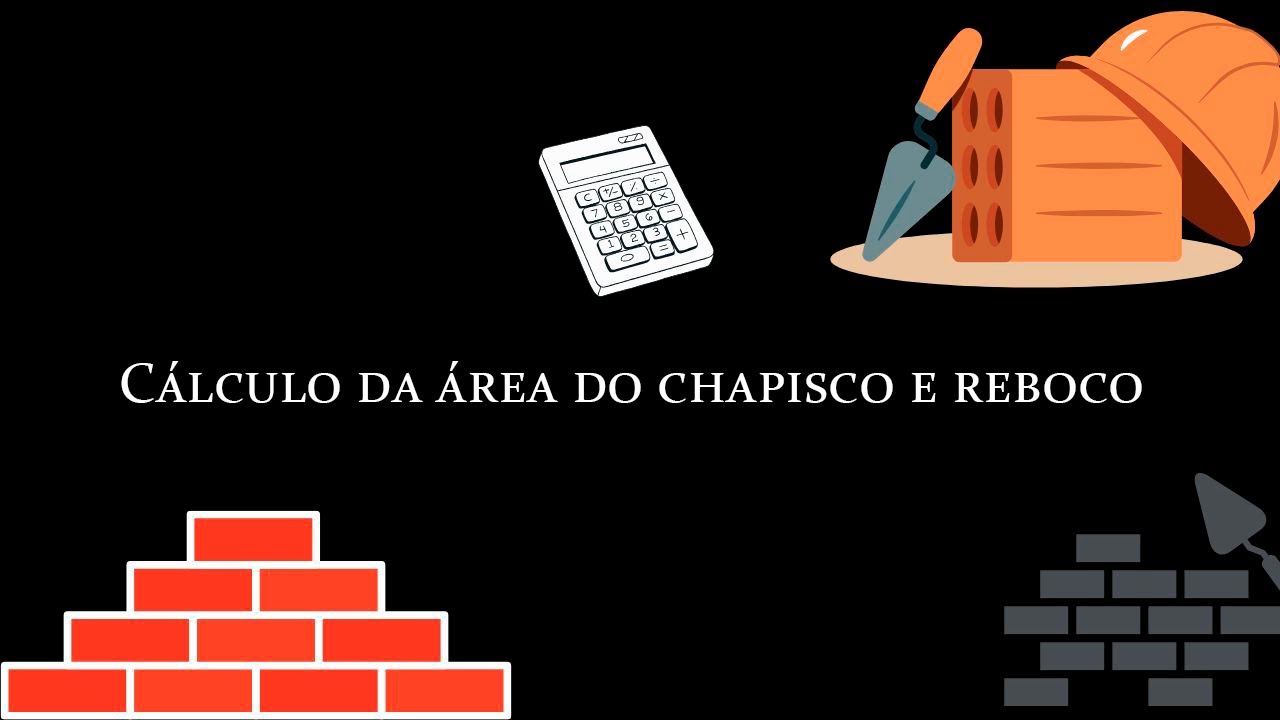 Como calcular a área do chapisco e reboco na orça-calculadora de obra