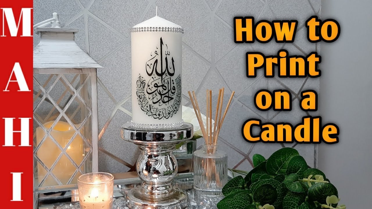 Candle Art Tutorial | How to Print on a Candle | Candle decoration ideas | DIY candle decor | Candle