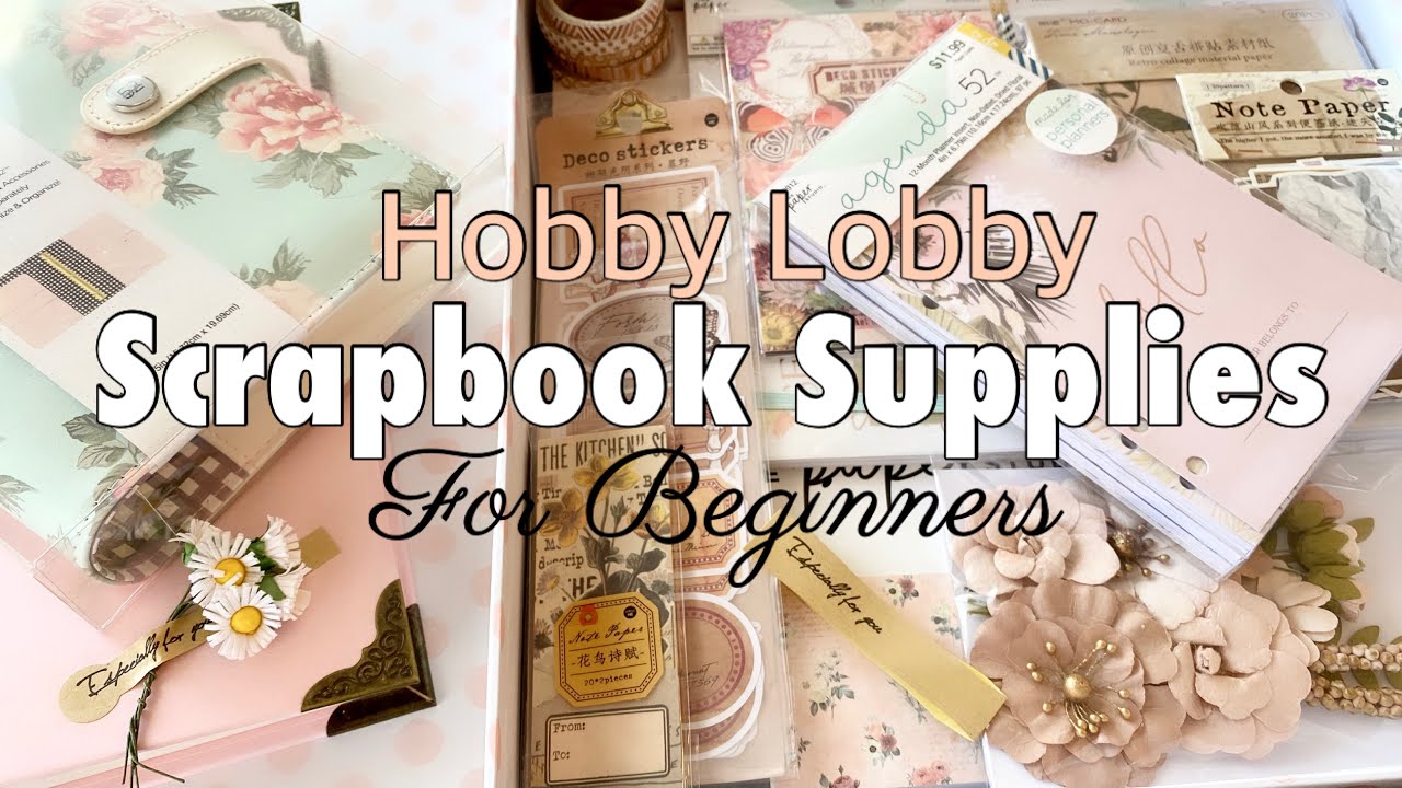 Scrapbook Essentials From Hobby Lobby starter