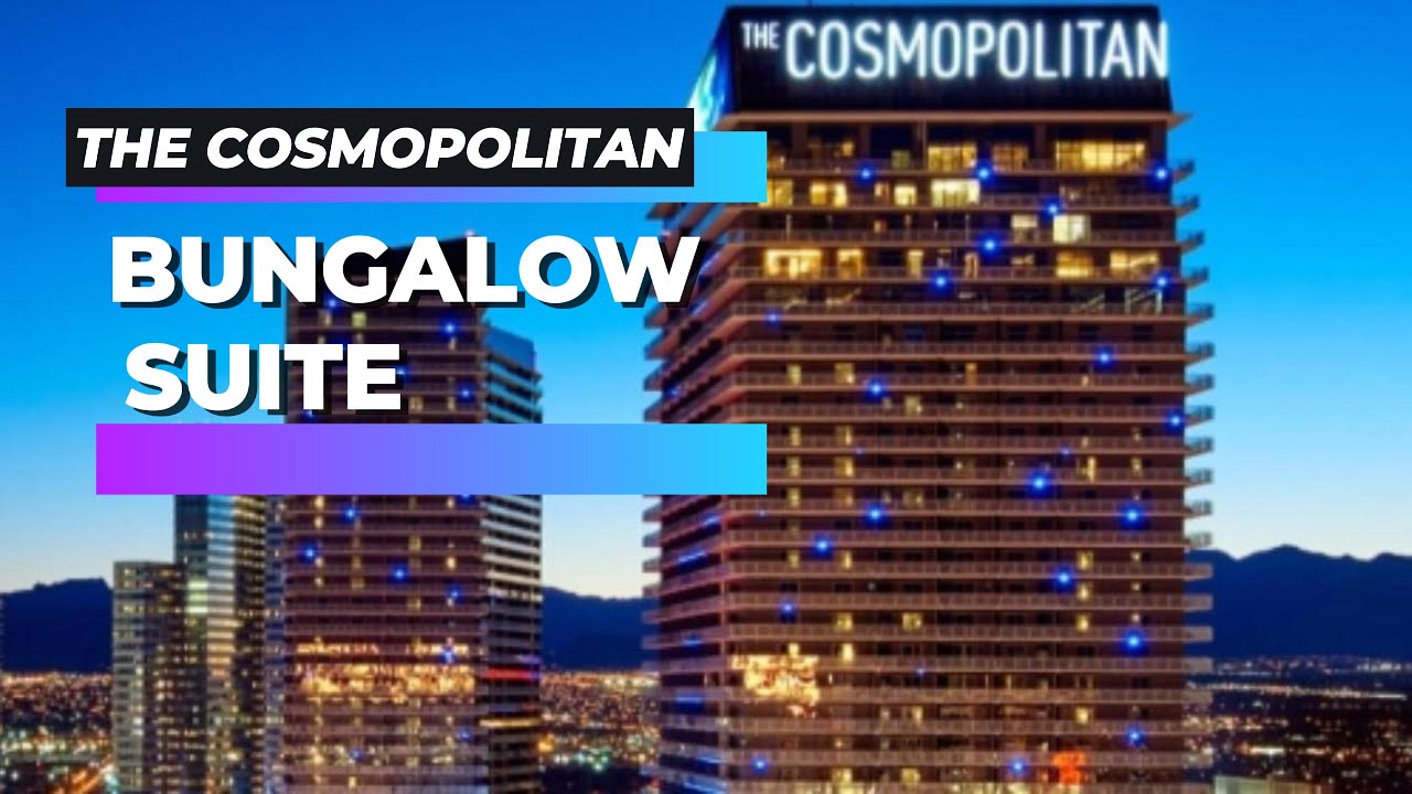 The Cosmopolitan Las Vegas Bungalow Suite
