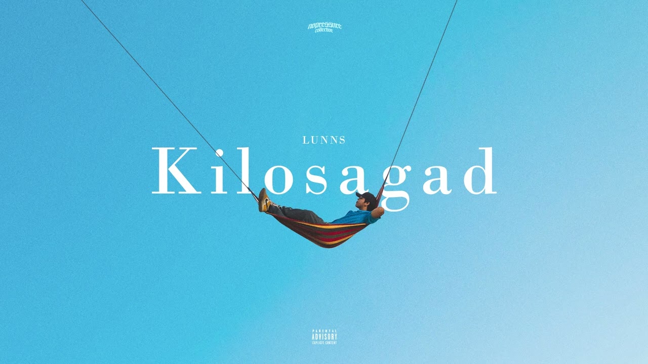 Lunns - Kilosagad (prod. Prince Ego-ogan)
