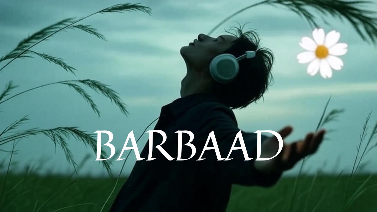 BARBAAD by Old Life Song ft. (Cover By:- Bibhu Sarkar)