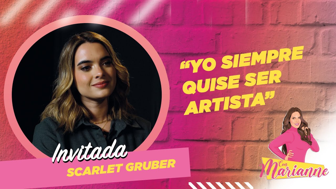 SCARLET GRUBER NOS REVELA: 