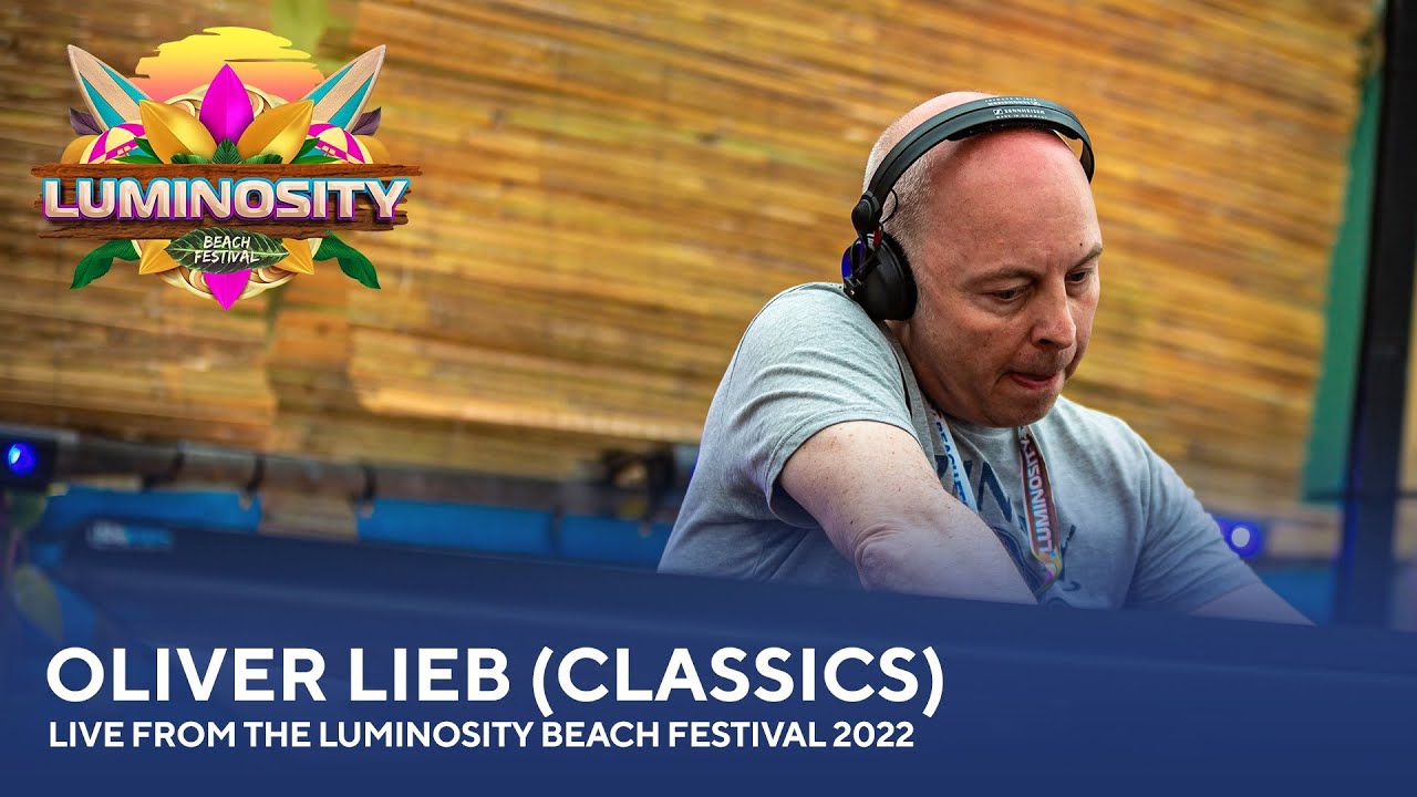 Oliver Lieb (Classics) - Live from the Luminosity Beach Festival 2022 