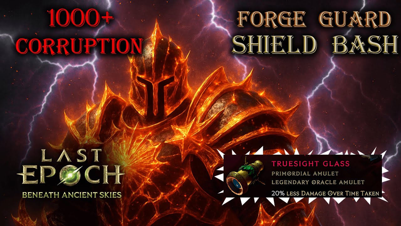 1000 corruption Shield Bash Forge Guard - Build showcase - Last Epoch Season 3 Beneath Ancient Skies