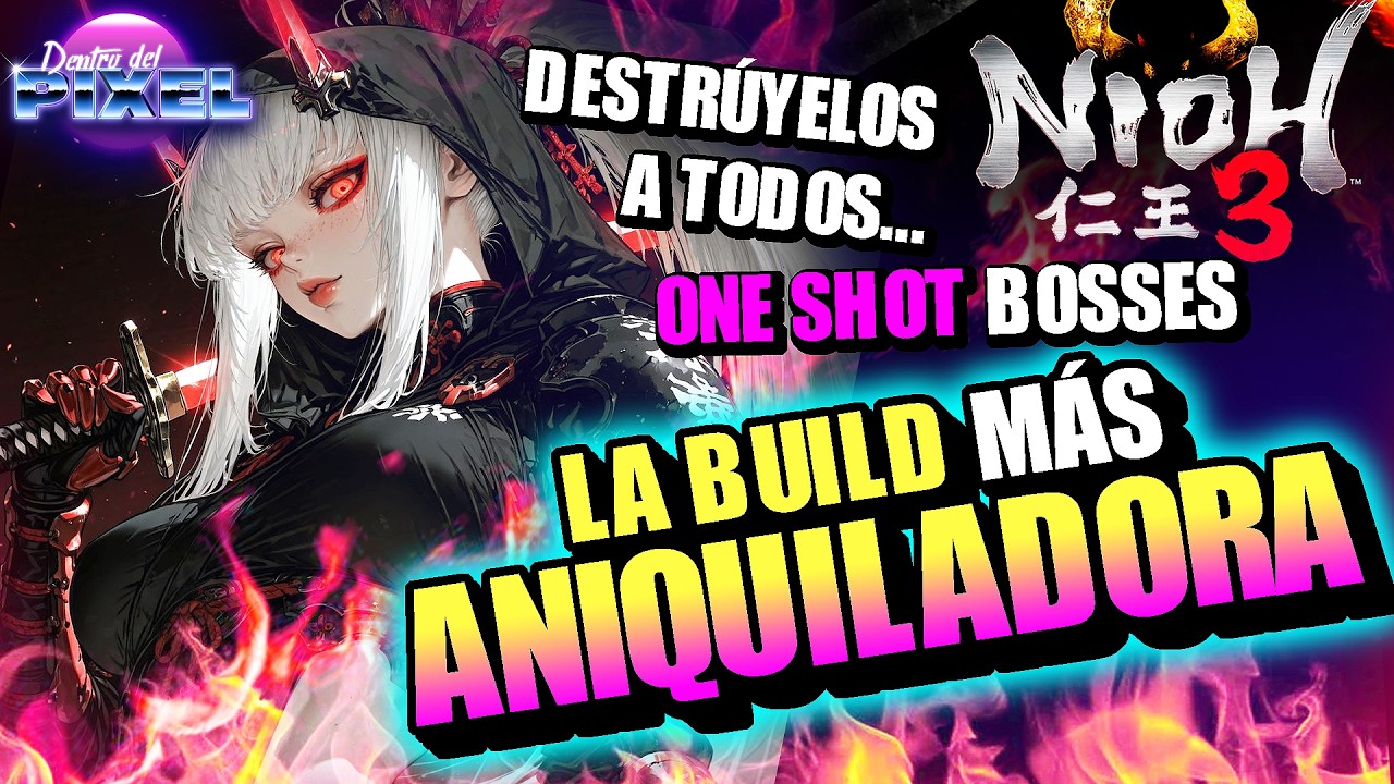 NIOH 3 LA BUILD MÁS ANIQUILADORA Super One Shot bosses mata los jefes de un Golpe Samurai meditación