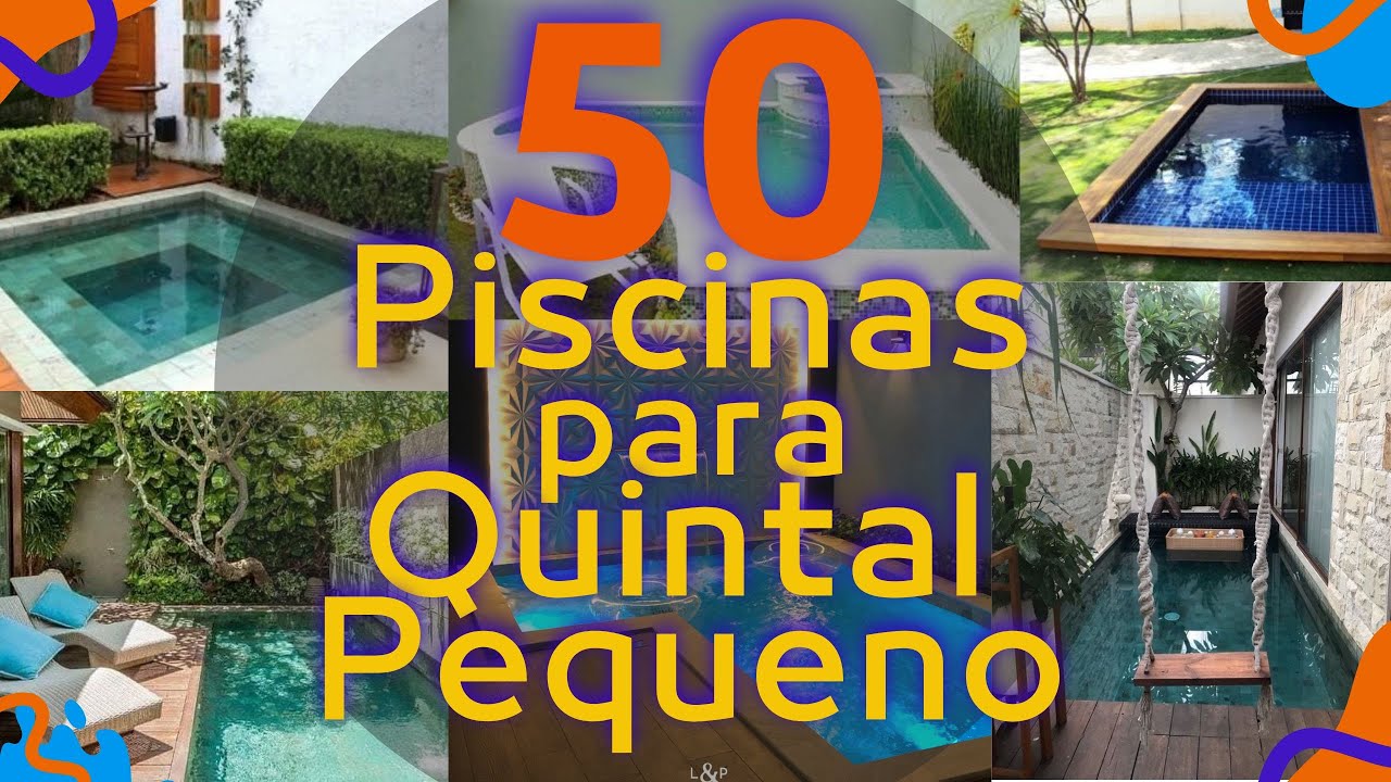 Top 50  Modelos de Piscinas perfeitas para quintal pequeno.