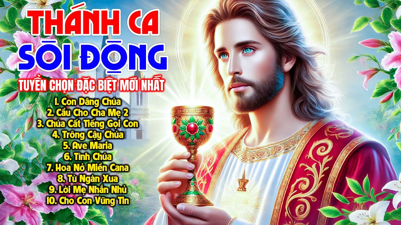 Thánh ca Sôi Động Tuyển Chọn Đặc Biệt 2025 | Tuyển Tập 40 Ca Khúc Thánh Ca Được Yêu Thích Nhất