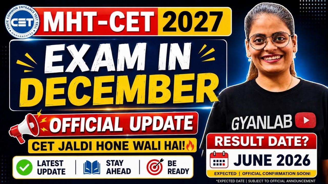 Bad News for MHT-CET 2027 Students | Exam In December | Official Update | Gyanlab | Anjali Patel