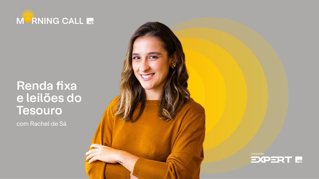 🟡 25/11/2025 | RENDA FIXA e LEILÕES do TESOURO | Morning Call XP