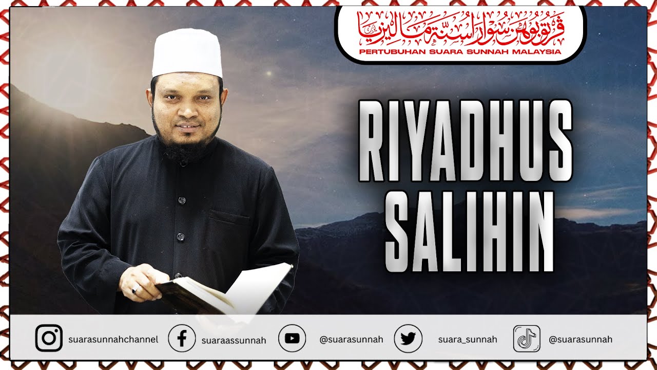 9 Februari 2026 KITAB “RIYADHUS SALIHIN” Ustaz Mazlan bin Mohd Ibrahim