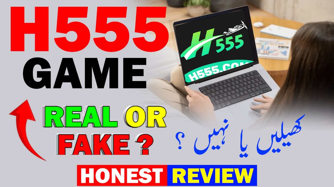 H555 Game Real or Fake - H555 Game Kaise Khele - H555 Game Withdrawal Pending - H 555 Game Review